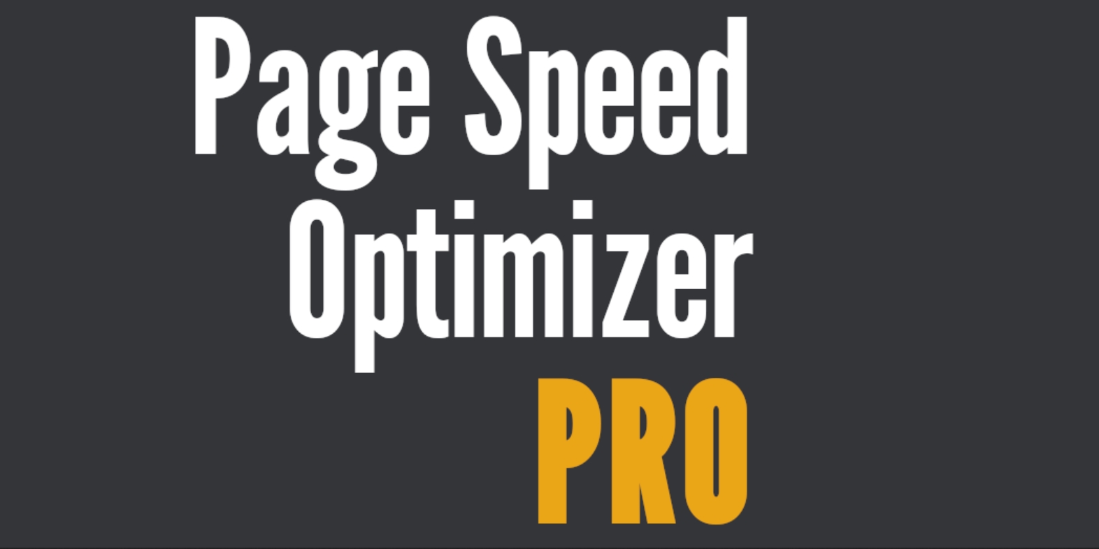 Page Speed Optimizer Pro Joomla Extension