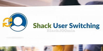 Shack User Switching Pro - Joomla Extension