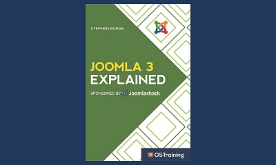 Joomla 3 Explained: Your Step-by-Step Guide to Joomla 3 (OSTraining) - Stephen Burge - eBook