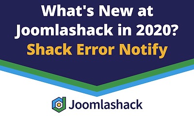 Shack Error Notify - Joomla Extension