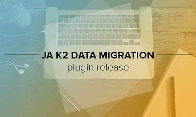 Ja K2 Data Migration Joomla Extension